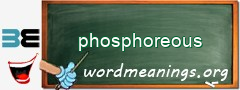 WordMeaning blackboard for phosphoreous